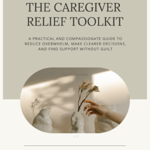 The Caregiver Relief Toolkit